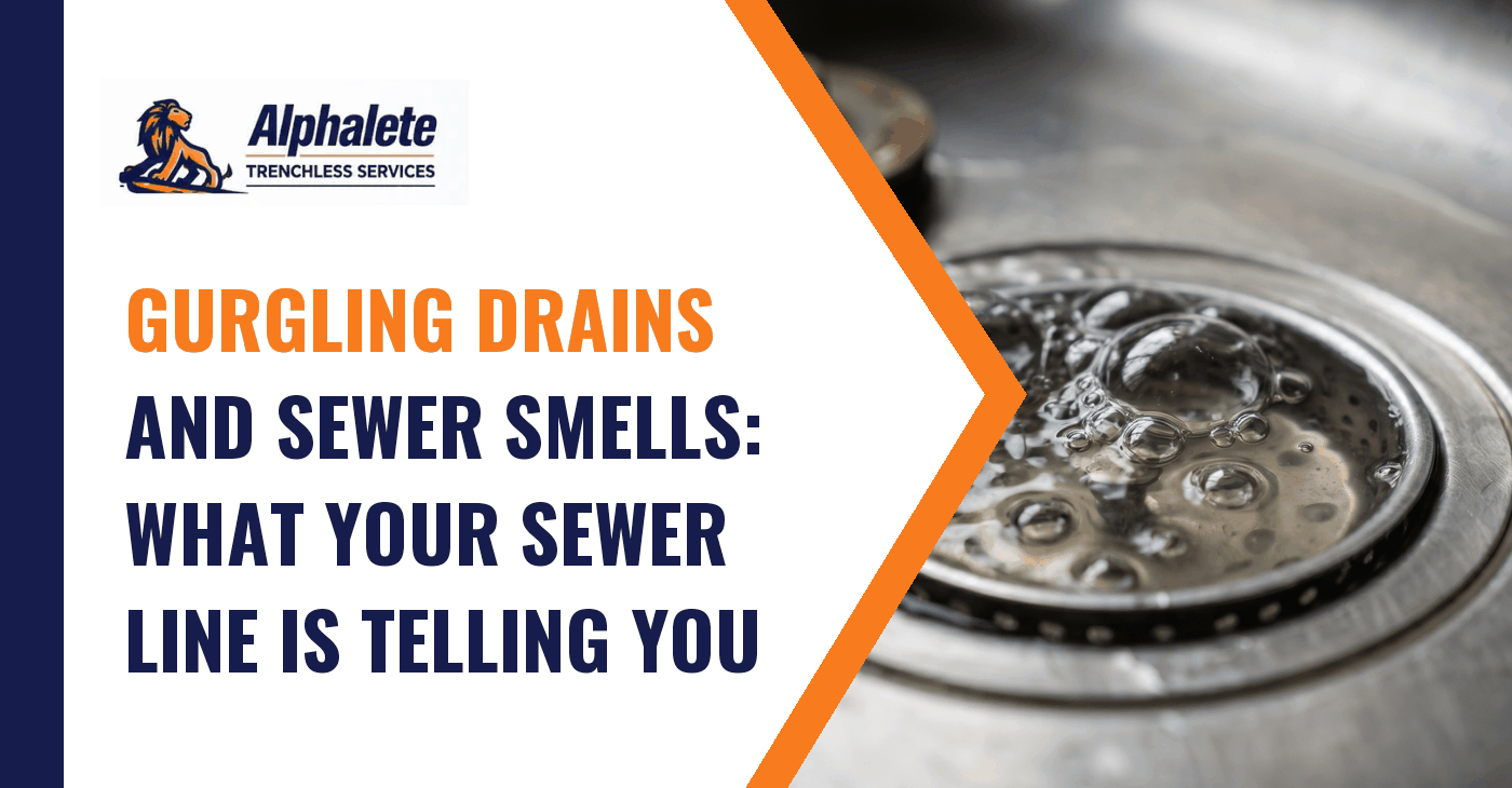 Gurgling Drains and Sewer Smells: What Your Sewer Line Is Telling You